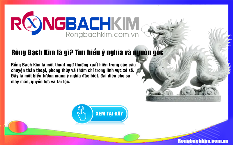 Rồng Bạch Kim là gì?